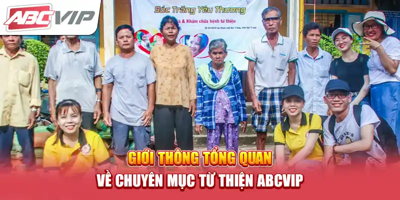 Giới thông tổng quan về chuyên mục từ thiện ABCVIP